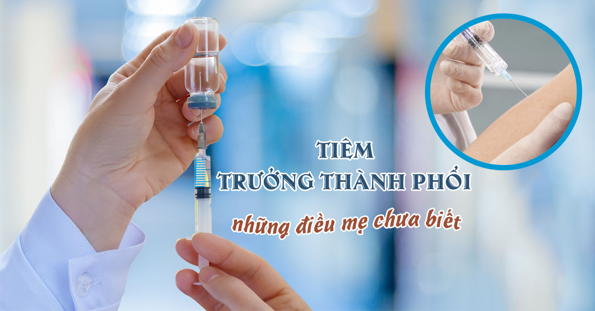 Liều lượng và cách sử dụng tiêm trưởng thành phổi như thế nào?
